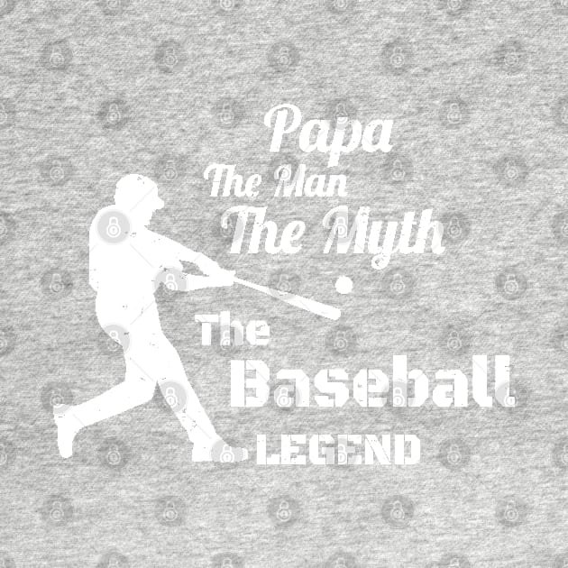 Papa The Man The Myth The Baseball Legend Gift -  Funny Father's Day Gift for Baseball Coach - Baseball Papa Gift by WassilArt